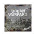 URBAN WARFARE 1`FEAR