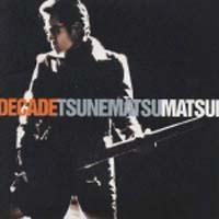 MATSUI BEST�uDECADE�v