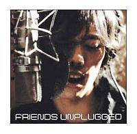FRIENDS UNPLUGGED