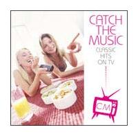 CATCH THE MUSIC-CLASSIC HITS ON TV-