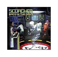 SCORCHER`BACK IN THE DAYS`