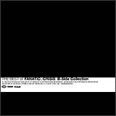 FANATIC◇CRISIS】 THE BEST of FANATIC◇CRISIS B-Side Collection | J-POP |  宅配CDレンタルのTSUTAYA DISCAS