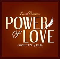 kiss presents�@�p���[�E�I�u�E�����@�`sweeten by R&B�`