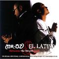 Between the bright and the dark^MR.OZ&EL LATINO