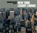 Grand Gallery Presents NEWYORK LUXURY LOUNGE