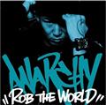 ROB THE WORLD^ANARCHY