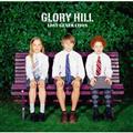 LOST GENERATION�^GLORY HILL