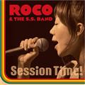 Session TimeI^ROCO & The S.S. Band