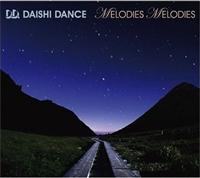 MELODIES MELODIES�^DAISHI DANCE