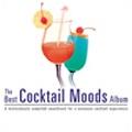 The Best Cocktail Moods Album