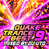 QUAKE TRANCE BEST 9/DJ UTỎ摜EWPbgʐ^