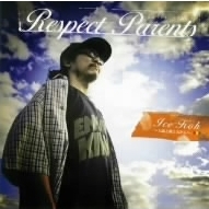 邦楽 Ice Koh / Respect Parents ICE-KOH】 Respect Parents／ICE-KOH | レゲエ | 宅配CDレンタルの
