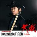 Incredible TIGER-Live-Feat.EDDIE HENDERSON,BLUE SMITH a.k.a.KANKAWA