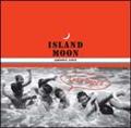 ISLAND MOON`GROOVE LOVE`