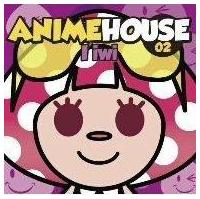 ANIME HOUSE 02