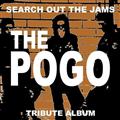 Search Out The Jams `THE POGO tribute album`