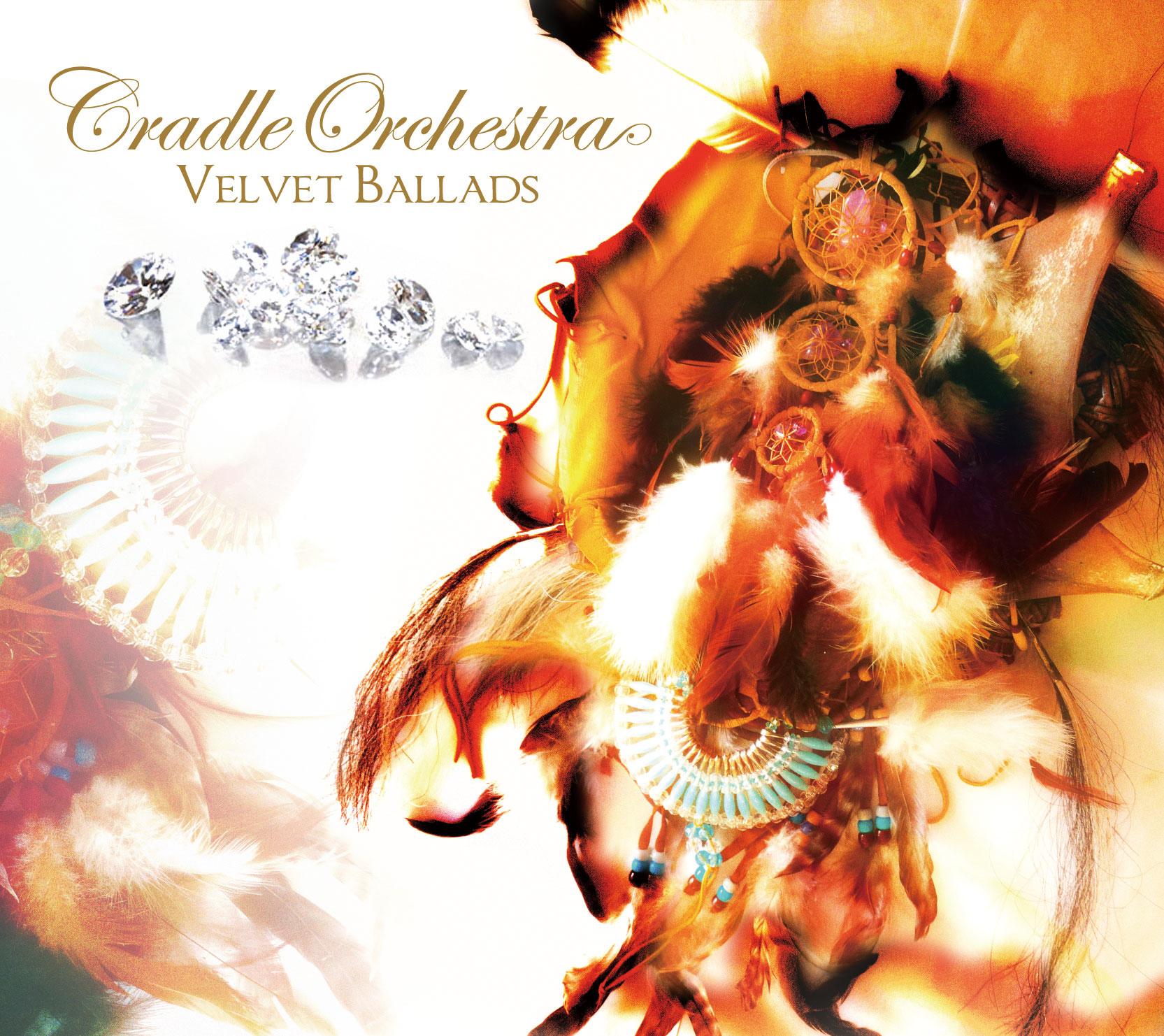 Velvet Ballads/CRADLE ORCHESTRẢ摜EWPbgʐ^