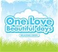 One Love/Beautiful days