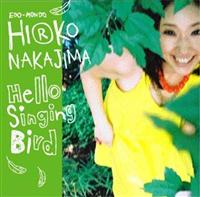 Hello Singing Bird