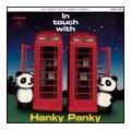 In touch with Hanky Panky