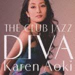 THE CLUB JAZZ DIVA/青木カレンの画像・ジャケット写真