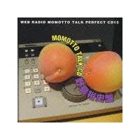 EFuWI ƃg[NEp[tFNgCD15 MOMOTTO TALK CD 쓇Tj