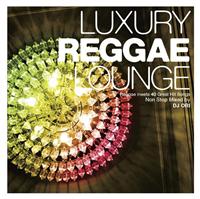 LUXURY REGGAE LOUNGE
