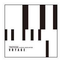 TRISTESSE -CLASSICAL HOUSE ANTHEM-