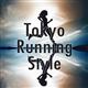 Tokyo Running Style