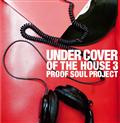 UNDERCOVER OF THE HOUSE�@3
