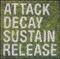 ATTACK DECAY SUSTAIN RELEASE