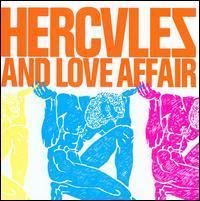 HERCULES AND LOVE AFFAIR