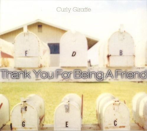 Thank You For Being A Friend/Curly Giraffẻ摜EWPbgʐ^
