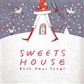SWEETS HOUSE�`Best Xmas Songs�`