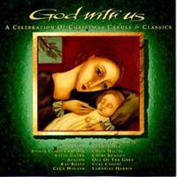 God With Us -A Celebration Ofchristmas Carols & Classics