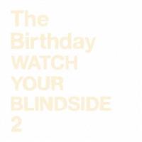 WATCH YOUR BLINDSIDE 2