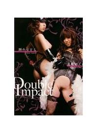 Ｄｏｕｂｌｅ　Ｉｍｐａｃｔの画像