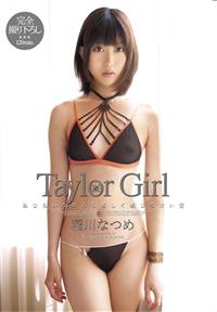 Ｔａｙｌｏｒ　Ｇｉｒｌ　稲川なつめの画像