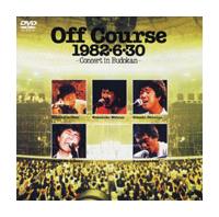 オフコース／Off Course 1982・6・30武道館コンサート オフコース