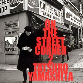 ON THE STREET CORNER 2　※10曲収録/山下達郎の画像・ジャケット写真