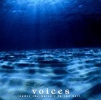 voices under the water /in the hall