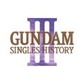 GUNDAM SINGLE HISTORY3