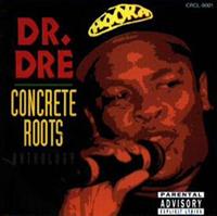 Dr.Dre】 コンクリート・ルーツ+3ボーナス・トラック | ヒップホップ