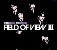 FIELD OF VIEW III`Now