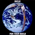 FOR YOUR SMILE