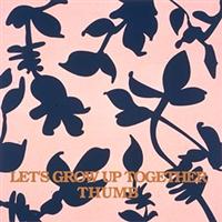 LET'S GROW UP TOGETHER