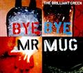 yMAXIzBye Bye Mr.Mug(}LVVO)
