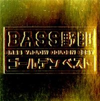 BASSY GOLDEN BEST