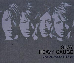 GLAY】 HEAVY GAUGE | J-POP | 宅配CDレンタルのTSUTAYA DISCAS