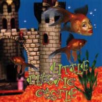 LITTLE PLASTIC CASTLE